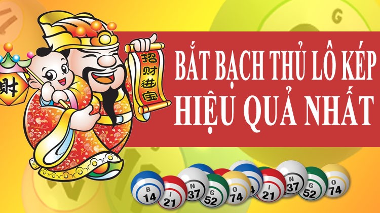 Bật mí cách bắt bạch thủ lô kép siêu hay